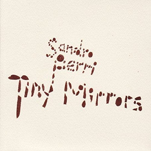 PERRI,SANDRO - TINY MIRRORS (CD)