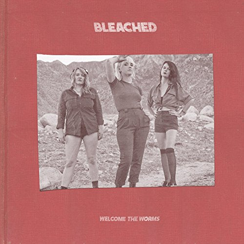 BLEACHED - WELCOME TO THE WORMS (CD)