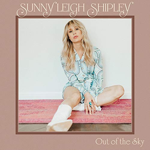 SHIPLEY, SUNNY LEIGH - OUT OF THE SKY (CD)