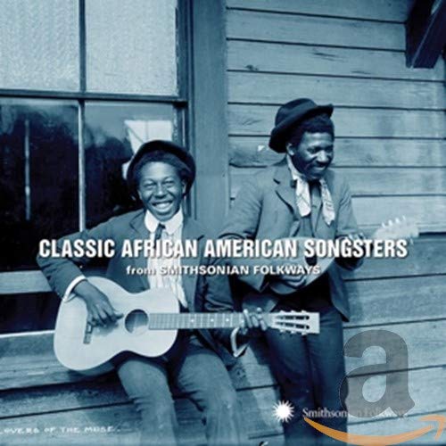 CLASSIC AFRICAN AMERICAN SONGSTERS FROM SMITHSONIAN FOLKWAYS (CD)