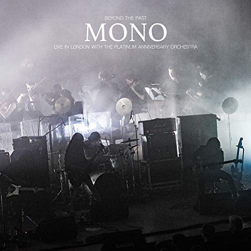 MONO - BEYOND THE PAST -LIVE IN LONDON WITH THE PLATINUM ANNIVERSARY ORCHESTRA (CD)