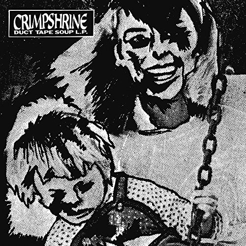 CRIMPSHRINE - DUCT TAPE SOUP (VINYL)