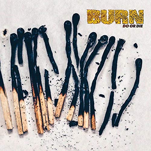 BURN - DO OR DIE (CD)