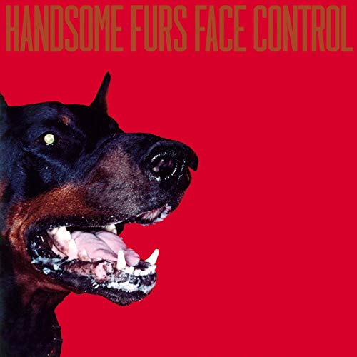 HANDSOME FURS - FACE CONTROL (CD)