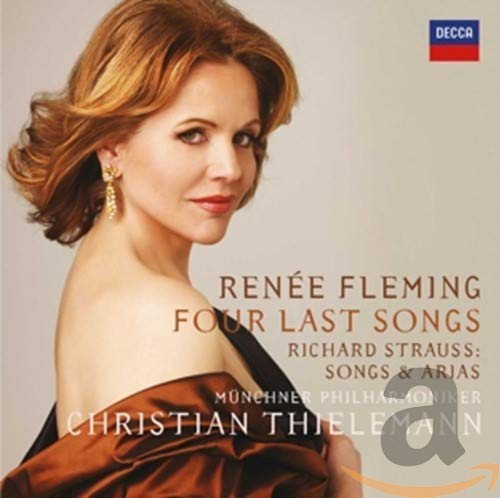 RENEE FLEMING - FOUR LAST SONGS: RICHARD STRAUSS SONGS AND ARIAS (CD)