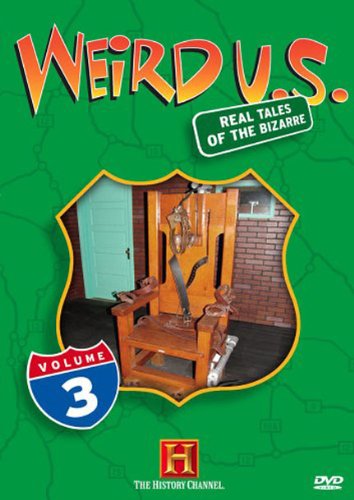 WEIRD U.S. REAL TALES OF THE BIZARRE, VOLUME 3