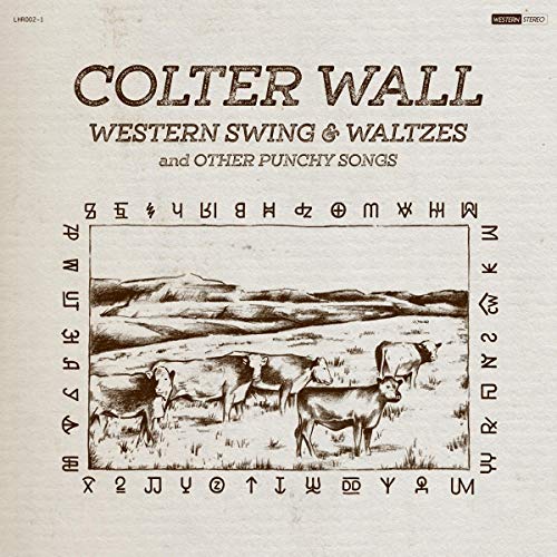 COLTER WALL - WESTERN SWING & WALTZES AND OTHER PUNCHY SONGS (VINYL)