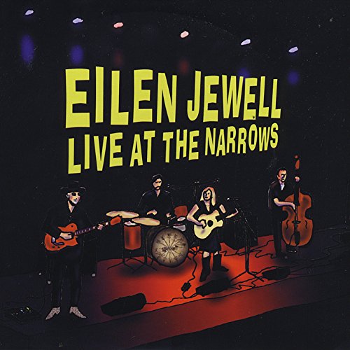 EILEN JEWELL - LIVE AT THE NARROWS DOUBLE ALBUM (CD)