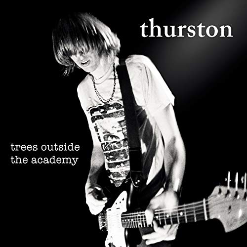 THURSTON MOORE - TREES OUTSIDE THE ACADEMY (VINYL)