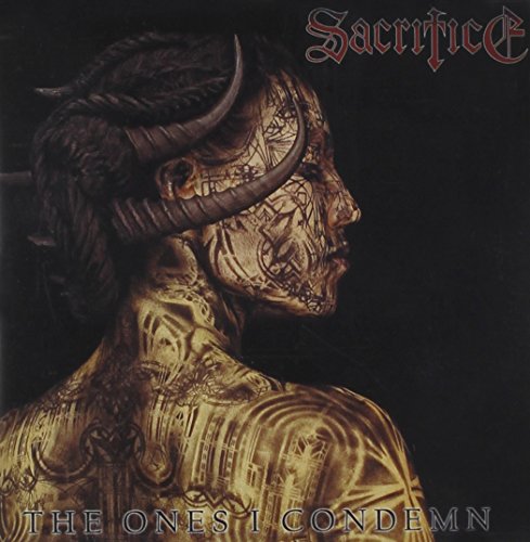 SACRIFICE - THE ONES I CONDEMN (CD)