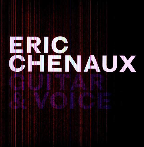 CHENAUX,ERIC - GUITAR & VOICE (VINYL)