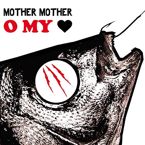 MOTHER MOTHER - O MY HEART (VINYL)