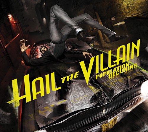 HAIL THE VILLAIN - POPULATION: DECLINING