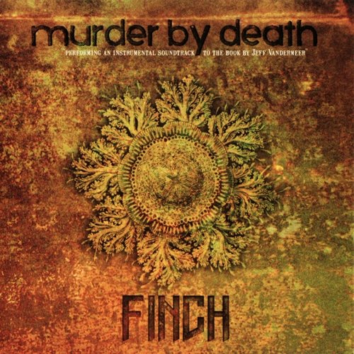 MURDER BY DEATH - FINCH (CD)