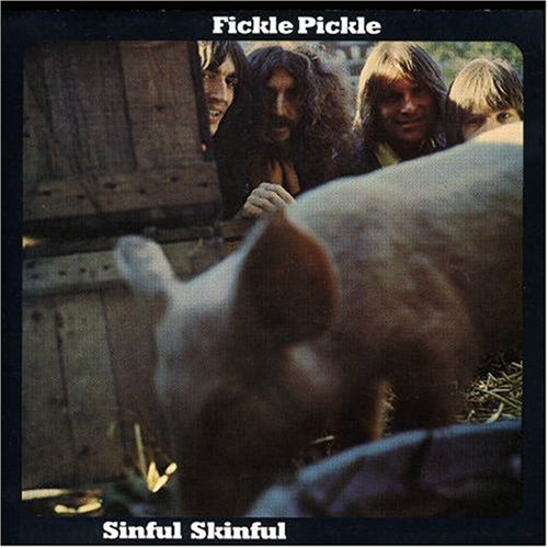 FICKLE PICKLE - SINFUL SKINFUL (CD)