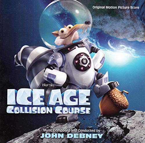 DEBNEY, JOHN - ICE AGE: COLLISION COURSE - ORIGINAL MOTION PICTURE SOUNDTRACK (CD)