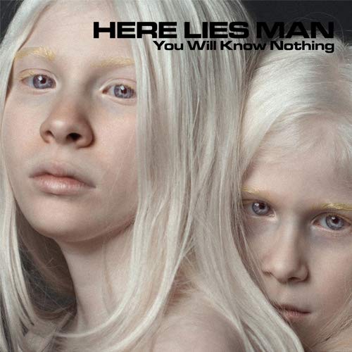 HERE LIES MAN - YOU WILL KNOW NOTHING (CD)