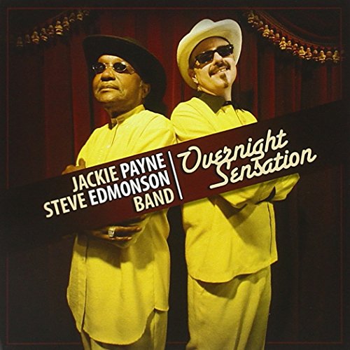 PAYNE,JACKIE / STEVE EDMONSON BAND - OVERNIGHT SENSATION (CD)