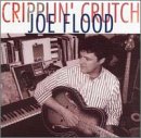 FLOOD, JOE - CRIPPLIN CRUTCH (CD)