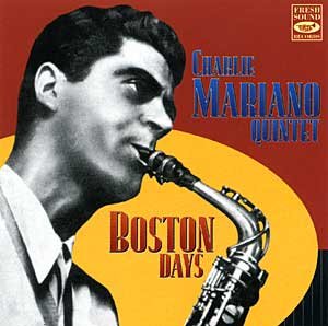 MARIANO, CHARLIE - BOSTON DAYS (CD)