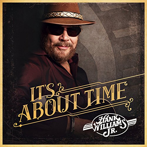 WILLIAMS JR., HANK - IT'S ABOUT TIME (CD)