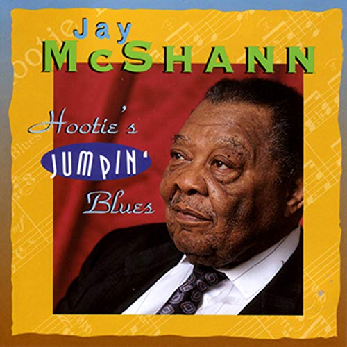 JAY MCSHANN - HOOTIE'S JUMPIN' BLUES (CD)