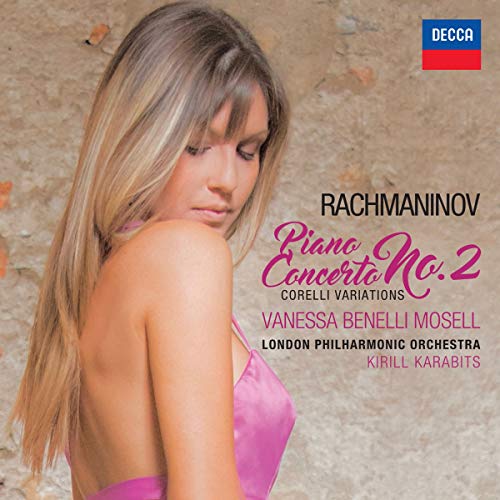 BENELLI MOSELL, VANESSA - RACHMANINOV: PIANO CONCERTO 2 / CORELLI VARIATIONS (CD)