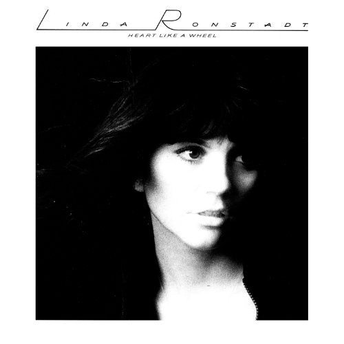 RONSTADT, LINDA - HEART LIKE A WHEEL (VINYL)