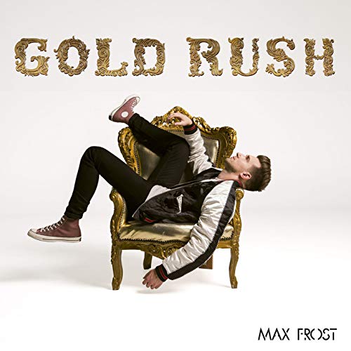 MAX FROST - GOLD RUSH (VINYL) (EXPLICIT)