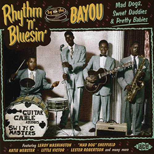 VARIOUS ARTISTS - RHYTHM N BLUSIN BY THE BAYOU: MAD DOGS / VAR (CD)