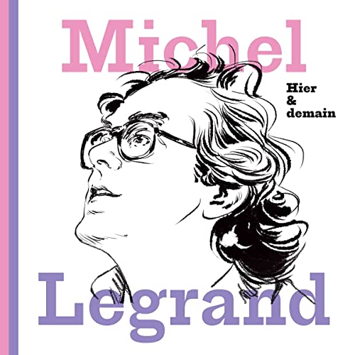 MICHEL LEGRAND - HIER & DEMAIN (CD)