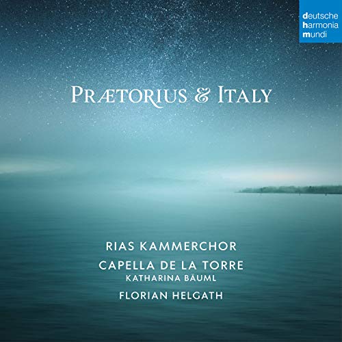 RIAS KAMMERCHOR & CAPELLA DE LA TORRE - PRAETORIUS AND ITALY (CD)