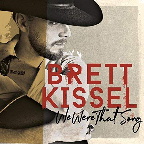 BRETT KISSEL - WE WERE THAT SONG (CD)