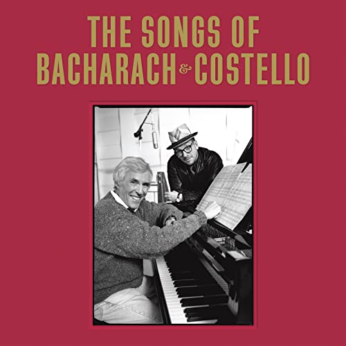 ELVIS COSTELLO & BURT BACHARACH - THE SONGS OF BACHARACH & COSTELLO (2LP)