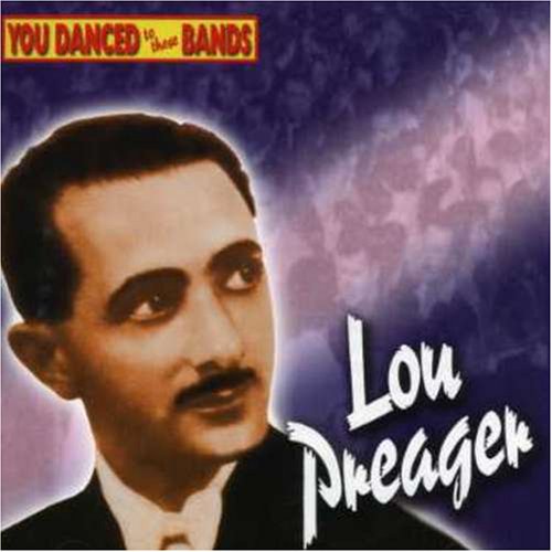 PRAEGER, LOU - YOU DANCED TO THESE BANDS (CD)