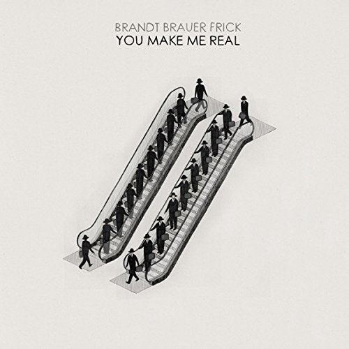 BRANDT BRAUER FRICK - YOU MAKE ME REAL (CD)