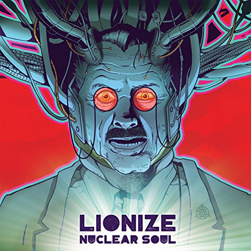 LIONIZE - NUCLEAR SOUL (CD)