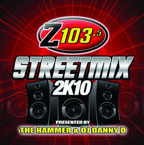 HAMMER/DJ DANNY D (VARIOUS) - STREETMIX 2K10  Z103.5