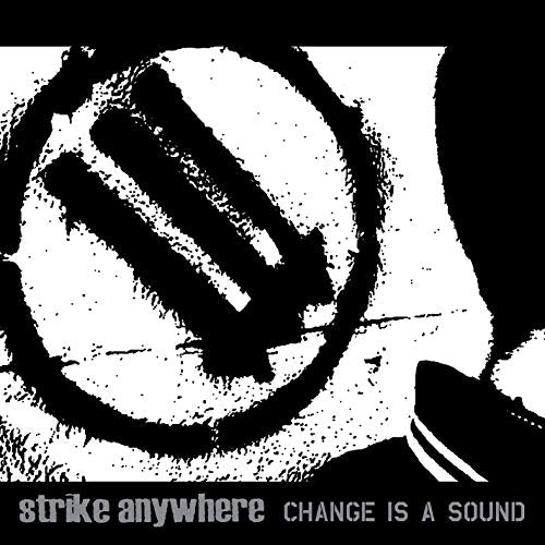 STRIKE ANYWHERE - CHANGE IS A SOUND (VINYL)