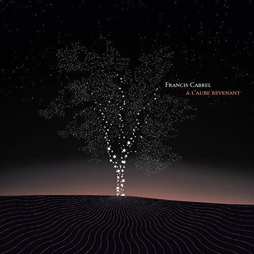 FRANCIS CABREL - A L'AUBE REVENANT (CD)