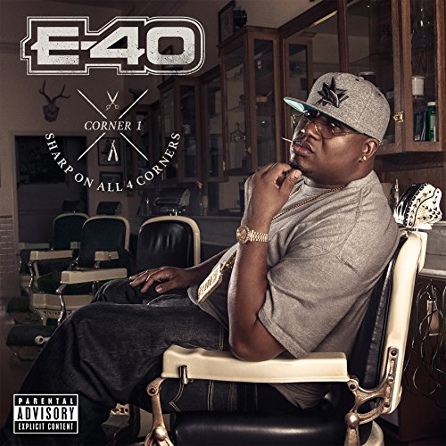 E-40 - SHARP ON ALL 4 CORNERS: CORNER 1 (CD)