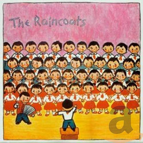 RAINCOATS - THE RAINCOATS (CD)