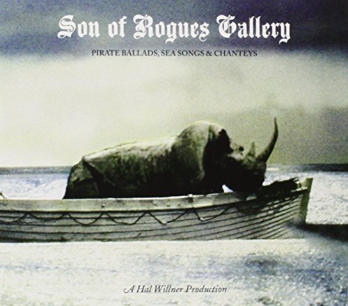 V/A - SON OF ROGUES GALLERY (2CD) PIRATE BALLADS, SEA SONGS & CHANTEYS (CD)