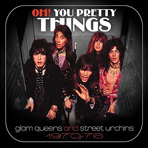 OH YOU PRETTY THINGS: GLAM QUEENS & STREET URCHINS - OH! YOU PRETTY THINGS: GLAM QUEENS & STREET URCHINS 1970-1976 /VARIOUS (CD)