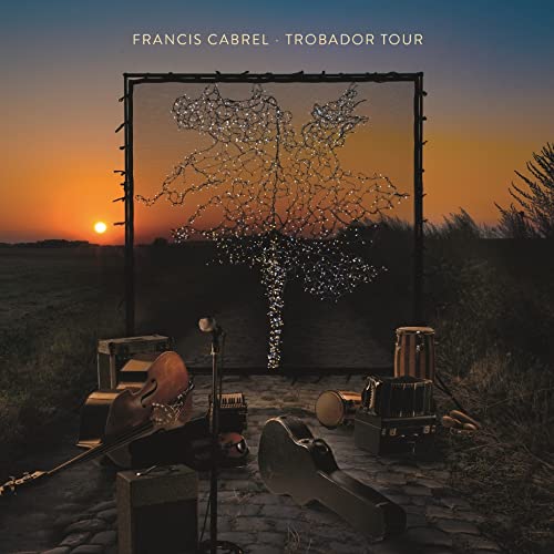 FRANCIS CABREL - TROBADOR TOUR (CD)