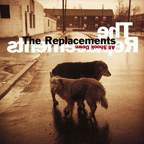 REPLACEMENTS - ALL SHOOK DOWN (SYEOR 2017 EXCLUSIVE) (VINYL)
