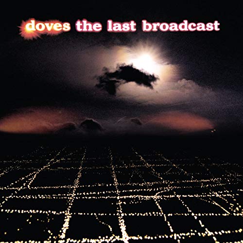 DOVES - THE LAST BROADCAST (2LP VINYL)