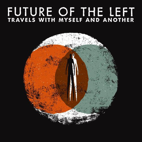 FUTURE OF THE LEFT - TRAVELS WITH MYSELF AND ANOTHER (CD)