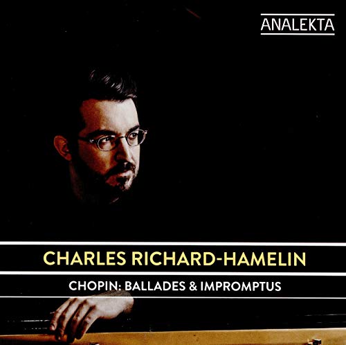 CHARLES RICHARD-HAMELIN - CHOPIN: BALLADES & IMPROMPTUS (CD)