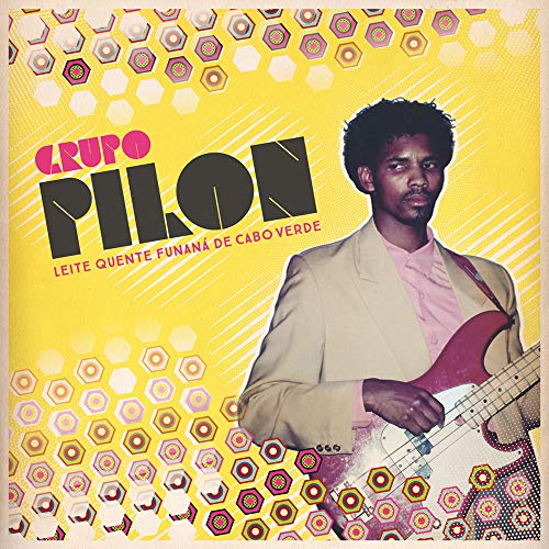 GRUPO PILON - LEITE QUENTE FUNANA DE CABO VERDE (CD)